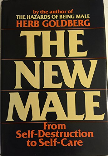 Beispielbild fr The new male: From self-destruction to self-care zum Verkauf von BooksRun