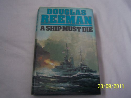 Beispielbild fr A Ship Must Die zum Verkauf von Better World Books