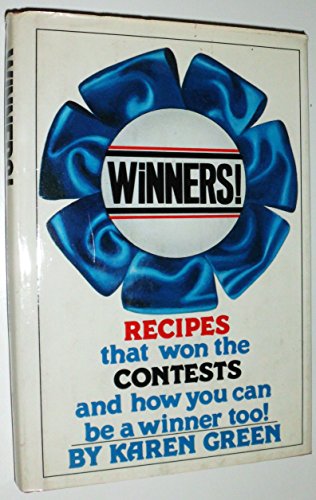 Stock image for Winners!: Recipes That Won the Contests and How You Can Be a Winner Too for sale by Wonder Book