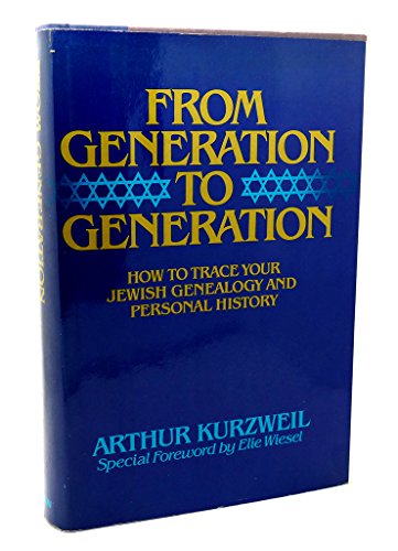 Beispielbild fr From Generation to Generation : How to Trace Your Jewish Genealogy and Personal History zum Verkauf von Better World Books