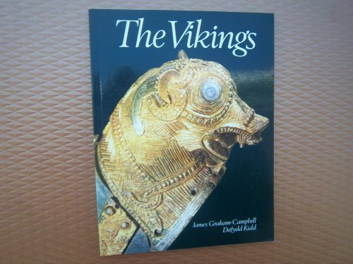 The Vikings. (9780688036034) by Graham-Campbell, James & Kidd, Dafydd.