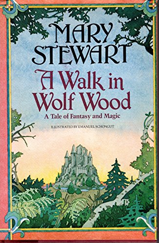 Beispielbild fr A Walk in Wolf Wood: A Tale of Fantasy and Magic zum Verkauf von Ergodebooks
