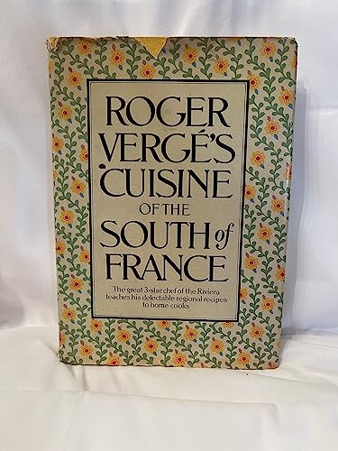 Beispielbild fr Roger Verge's Cuisine of the South of France zum Verkauf von Better World Books