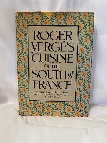 Stock image for Roger Verge's Cuisine of the South of France for sale by Better World Books