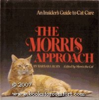 9780688036935: Title: The Morris approach An insiders guide to cat care