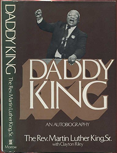 Beispielbild fr Daddy King : An Autobiography zum Verkauf von Better World Books