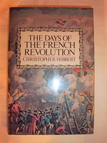 Imagen de archivo de The Days of the French Revolution a la venta por HPB-Diamond