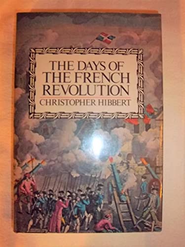 9780688037048: The Days of the French Revolution