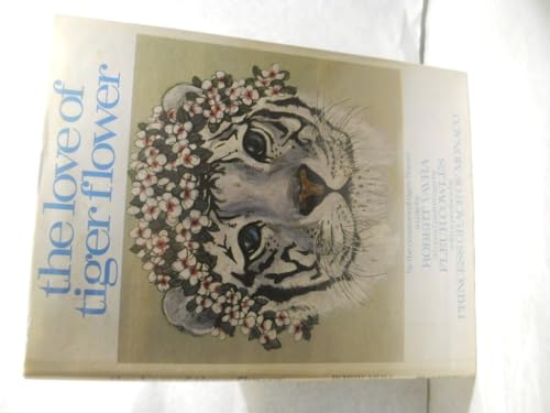 The Love of Tiger Flower: A Tale - Vavra, Robert