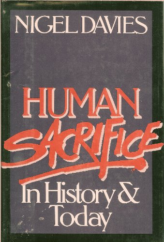 9780688037550: Human Sacrifice--In History and Today