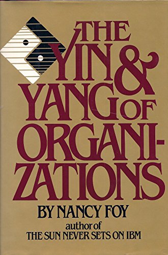 Beispielbild fr The Yin and Yang of Organizations zum Verkauf von Wonder Book
