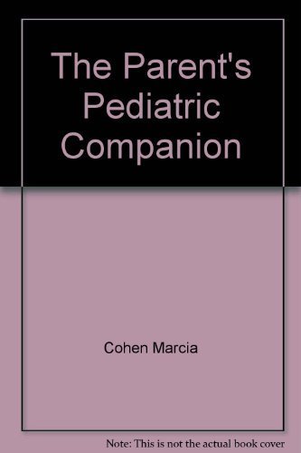 9780688037918: Title: The parents pediatric companion