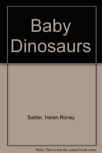 Imagen de archivo de Baby Dinosaurs a la venta por Hawking Books
