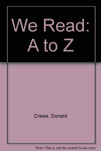 Stock image for We Read : A to Z for sale by Better World Books
