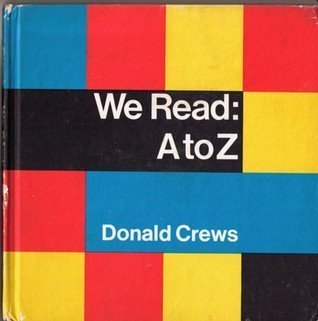 We Read: A to Z (9780688038441) by Crews, Donald