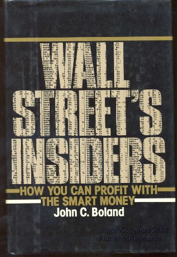 Beispielbild fr Wall Street's Insiders: How You Can Profit With The Smart Money zum Verkauf von Wonder Book