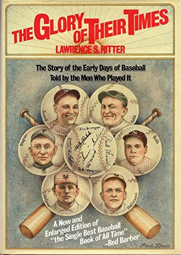 9780688039011: The Glory of Their Times: The Story of the Early Days of Baseball Told by the Men Who Played It