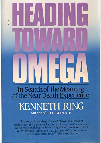 9780688039103: Heading Toward Omega: In Search of the Meaning of the Near-Death Experience