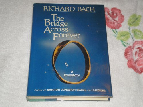 Imagen de archivo de The Bridge Across Forever Bach, Richard a la venta por RUSH HOUR BUSINESS