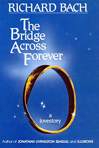 9780688039172: The Bridge Across Forever: A Lovestory