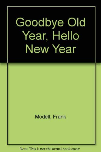 Beispielbild fr Goodbye Old Year, Hello New Year zum Verkauf von ThriftBooks-Atlanta