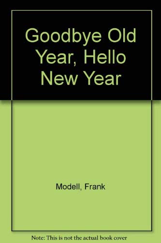 Stock image for Goodbye Old Year, Hello New Year for sale by ThriftBooks-Atlanta