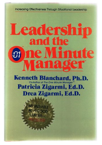 9780688039691: Leadership and the One Minute Manager: Increasing Effectiveness through Situational Leadership