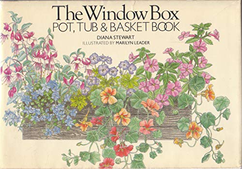 Stock image for The Window Box: Pot, Tub and Basket Book for sale by Redux Books