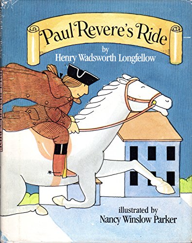 Paul Revere's Ride (9780688040154) by Longfellow, Henry Wadsworth; Parker, Nancy Winslow