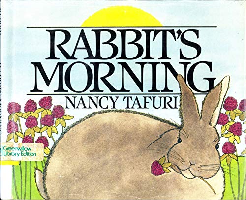 Rabbit's Morning (9780688040642) by Tafuri, Nancy