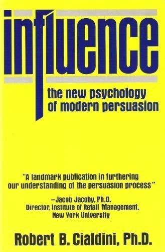 Beispielbild fr Influence : The New Psychology of Modern Persuasion zum Verkauf von Better World Books