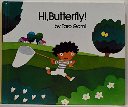 Hi, Butterfly! (9780688041380) by Gomi, Taro