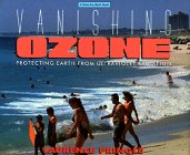 Stock image for Vanishing Ozone: Protecting Earth from Ultraviolet Radiation (Save-The-Earth Book) for sale by HPB-Diamond