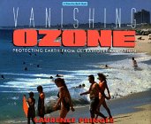 9780688041571: Vanishing Ozone: Protecting Earth from Ultraviolet Radiation (Save-The-Earth Book)