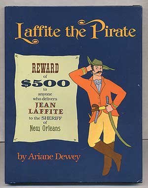 Laffite, the Pirate (9780688042295) by Dewey, Ariane