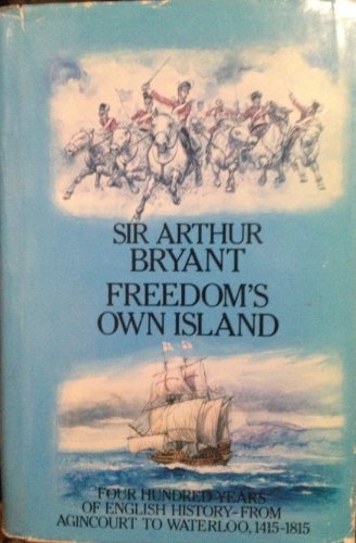 Imagen de archivo de Freedom's Own Island: The British Expansion (History of Britain and the British People) a la venta por SecondSale