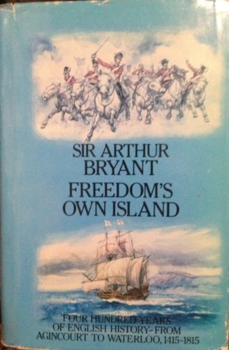 Stock image for Freedom's Own Island: The British Expansion (History of Britain and the British People) for sale by SecondSale