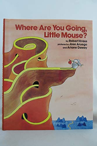 Stock image for Where Are You Going, Little Mouse ? for sale by HPB Inc.