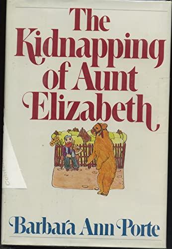 Stock image for The Kidnapping of Aunt Elizabeth for sale by A Few Books More. . .
