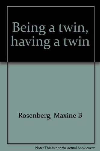Beispielbild fr Being a Twin, Having a Twin zum Verkauf von Better World Books