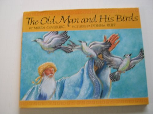 9780688046033: The Old Man and His Birds