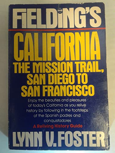 Beispielbild fr Fielding's California: The Mission Trail zum Verkauf von medimops