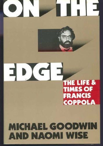 Imagen de archivo de On the Edge : The Life and Times of Francis Coppola a la venta por Better World Books: West