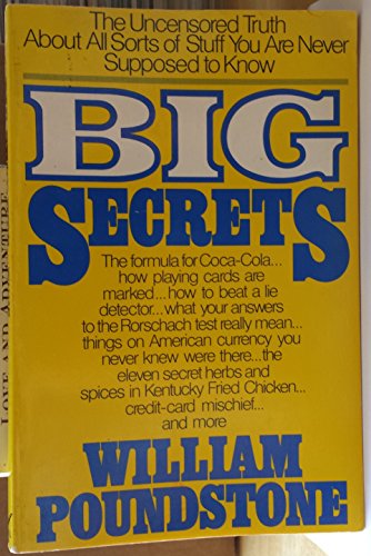 Stock image for Big Secrets: The Uncensored Truth About All Sorts of Stuff You Are Never Supposed to Know for sale by Pomfret Street Books