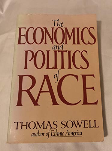 9780688048327: The Economics and Politics of Race