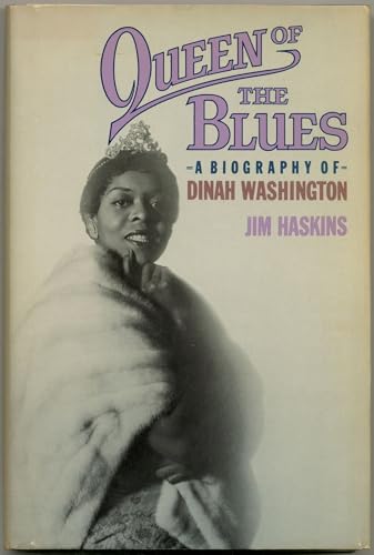 Queen Of The Blues. A Biography Of Dinah Washington.