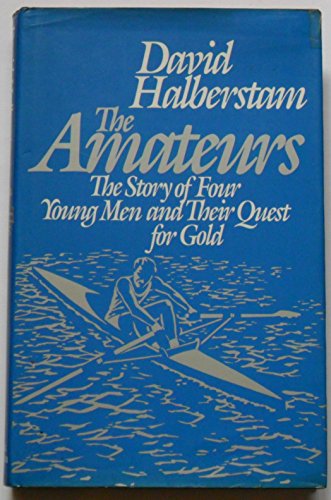 The Amateurs The Story of Four Young Men and Their Quest for an Olympic
Gold Medal Epub-Ebook