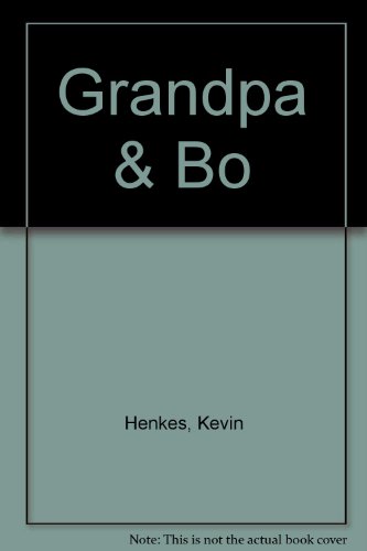 Grandpa & Bo (9780688049577) by Henkes, Kevin