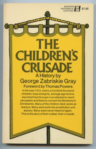 9780688050092: The Children's Crusade: A History. [Paperback] by Gray, George Zabriskie,
