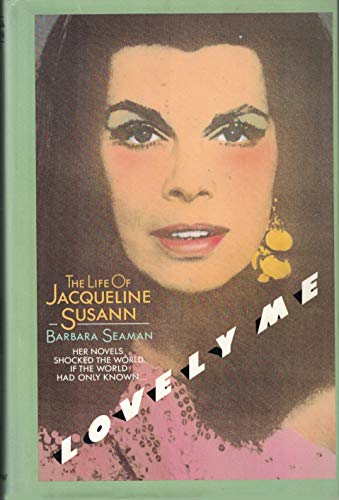 Imagen de archivo de Lovely Me: The Life of Jacqueline Susann a la venta por SecondSale